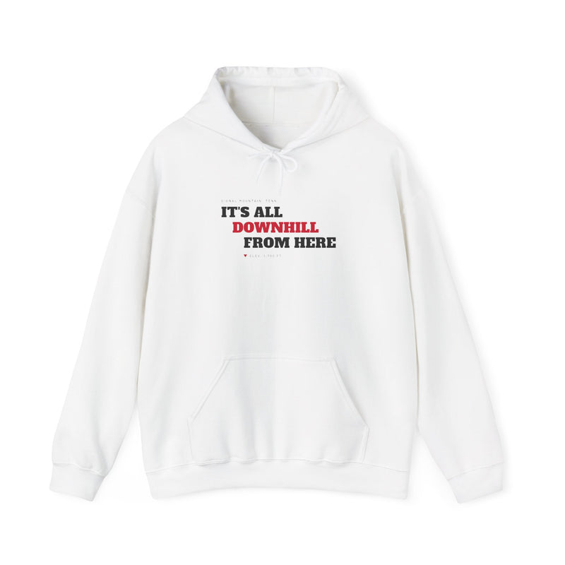 It's All Downhill From Here Hoodie