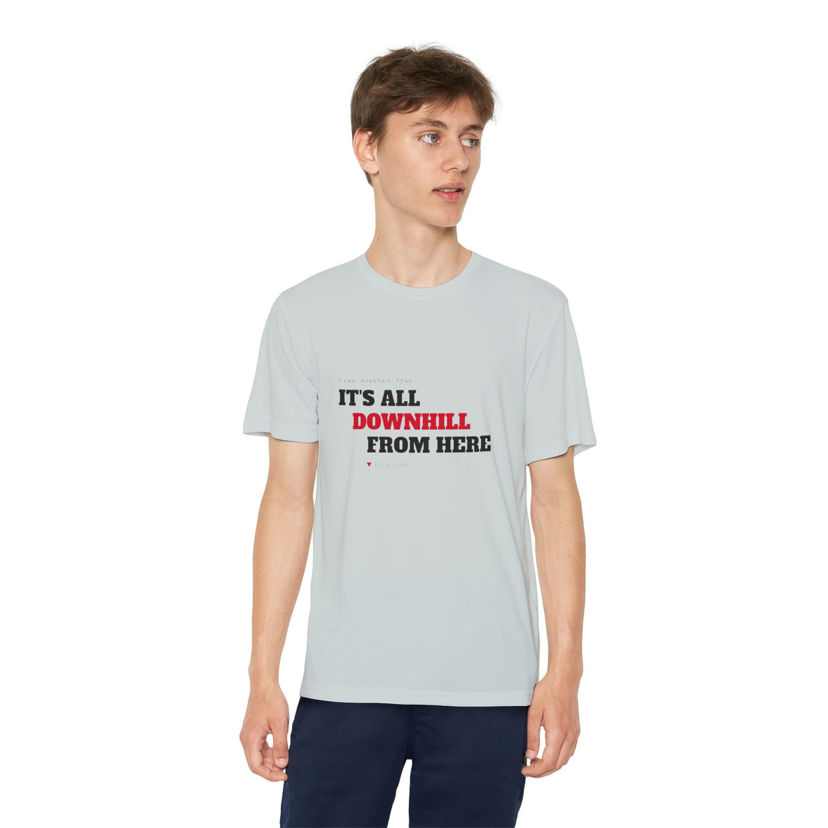 Youth It's All Downhill From Here Performance Tee — Signal Mountain, TN