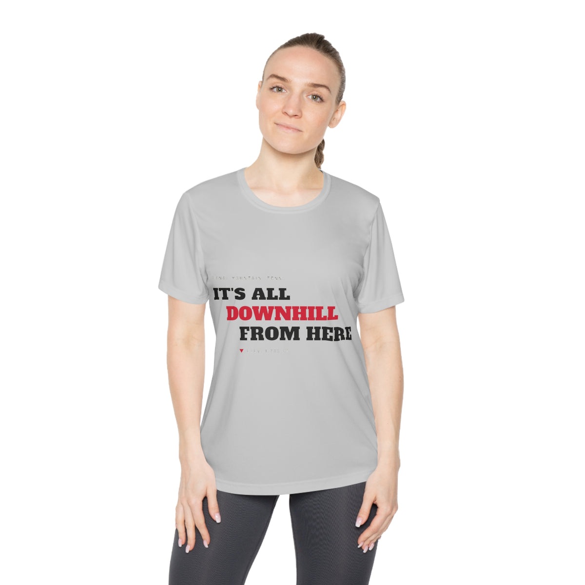 Women's It's All Downhill From Here Performance Tee — Signal Mountain, TN