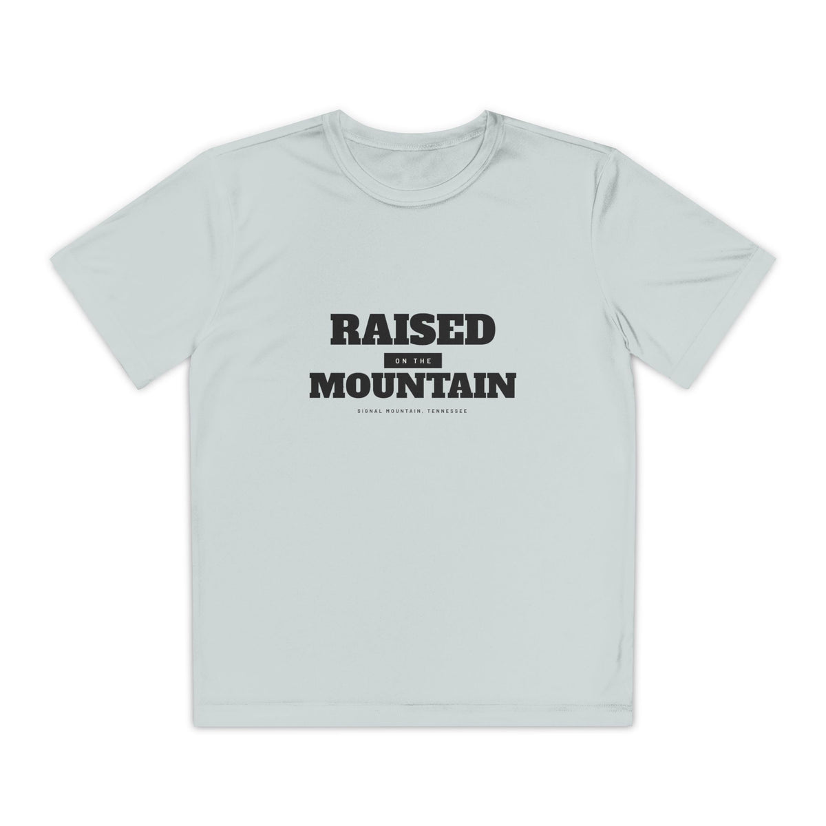 Youth Raised on the Mountain Performance Tee — Signal Mountain, TN