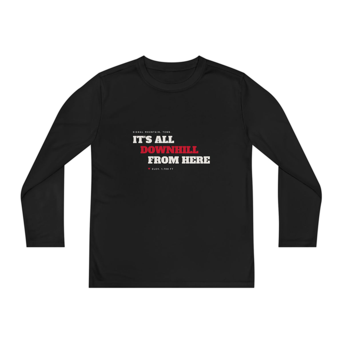 Youth It's All Downhill From Here Long Sleeve Performance Tee — Signal Mountain, TN
