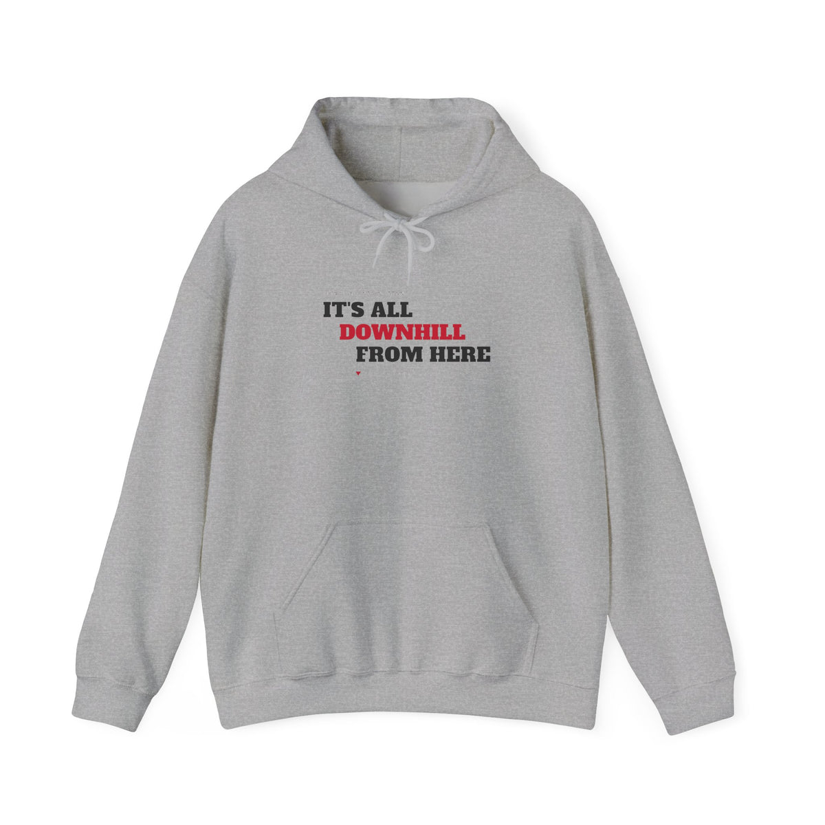 It's All Downhill From Here Hoodie — Signal Mountain, TN