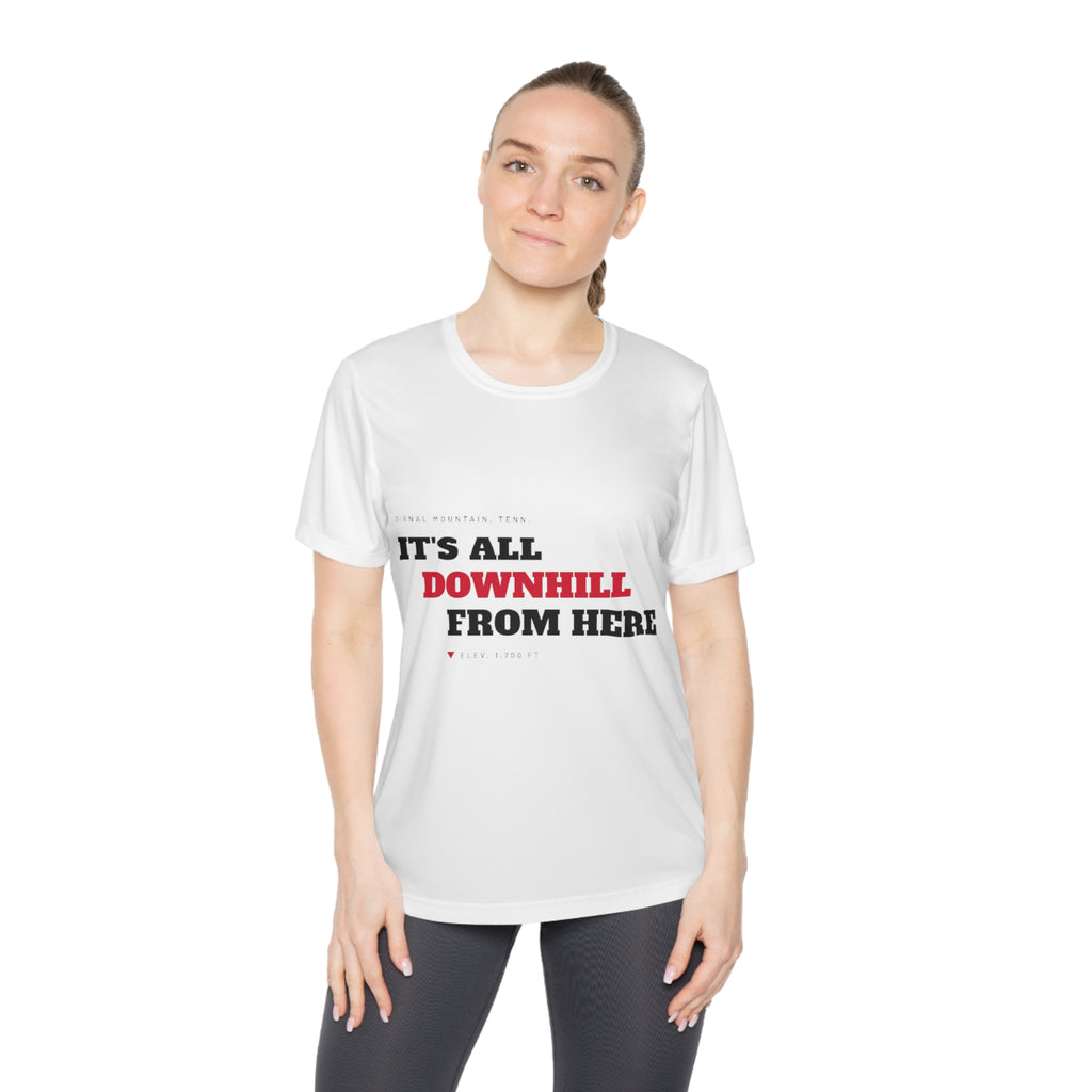 Women's It's All Downhill From Here Performance Tee — Signal Mountain, TN