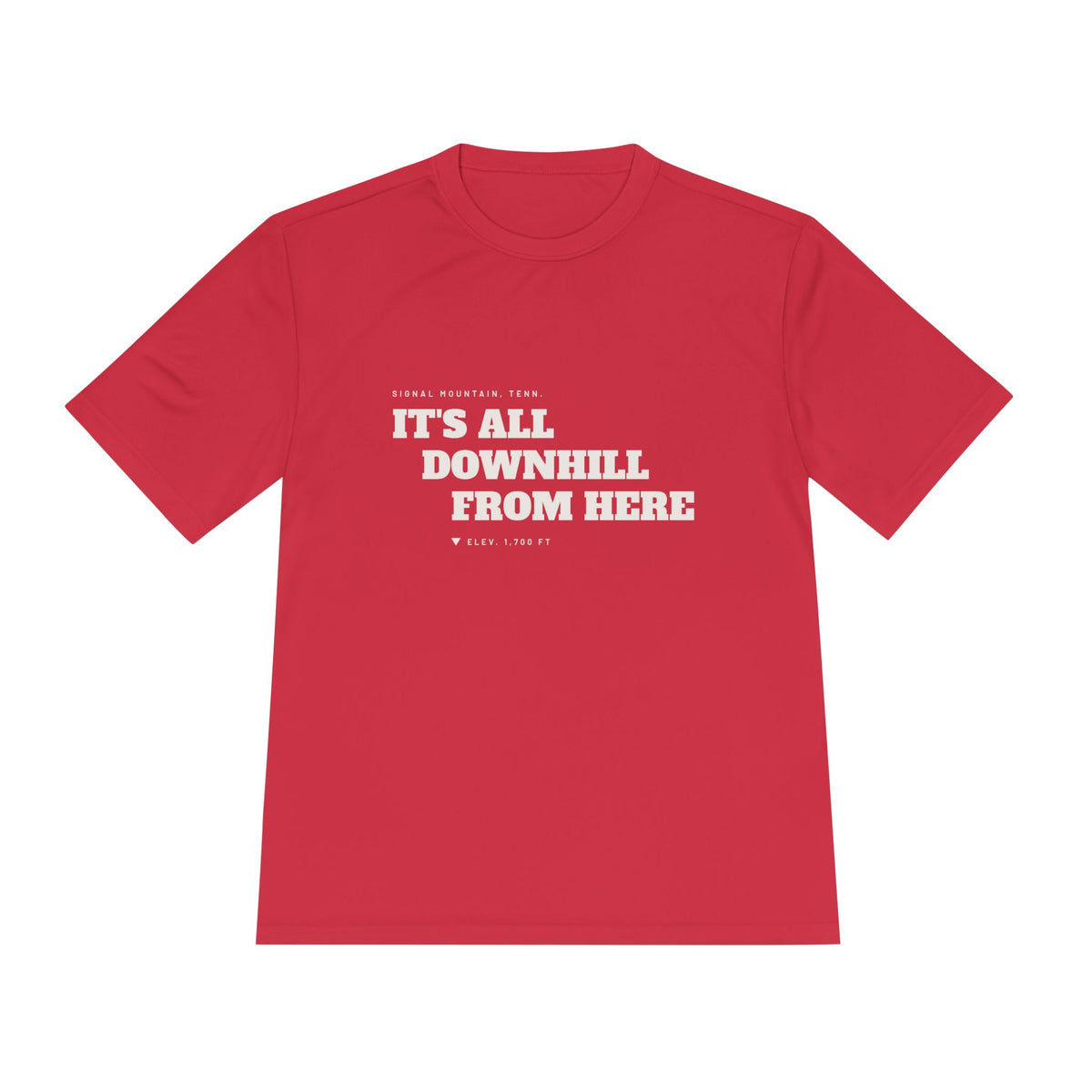 Men's It's All Downhill From Here Performance Tee — Signal Mountain, TN