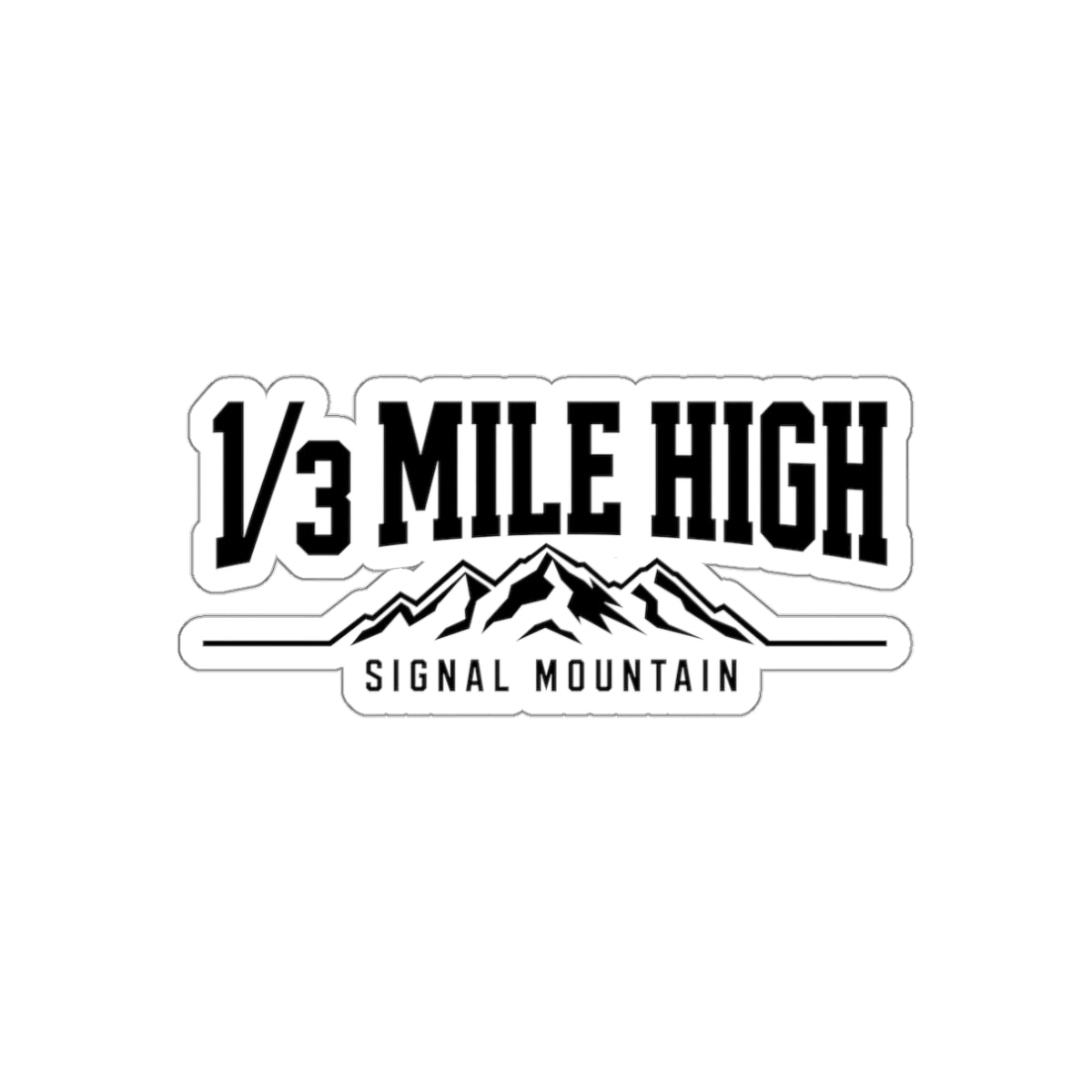 1/3 Mile High Sticker — Signal Mountain, TN